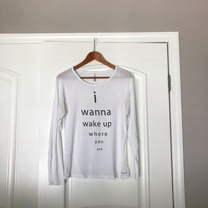 “I wanna wake up where you are” long sleeve shirt